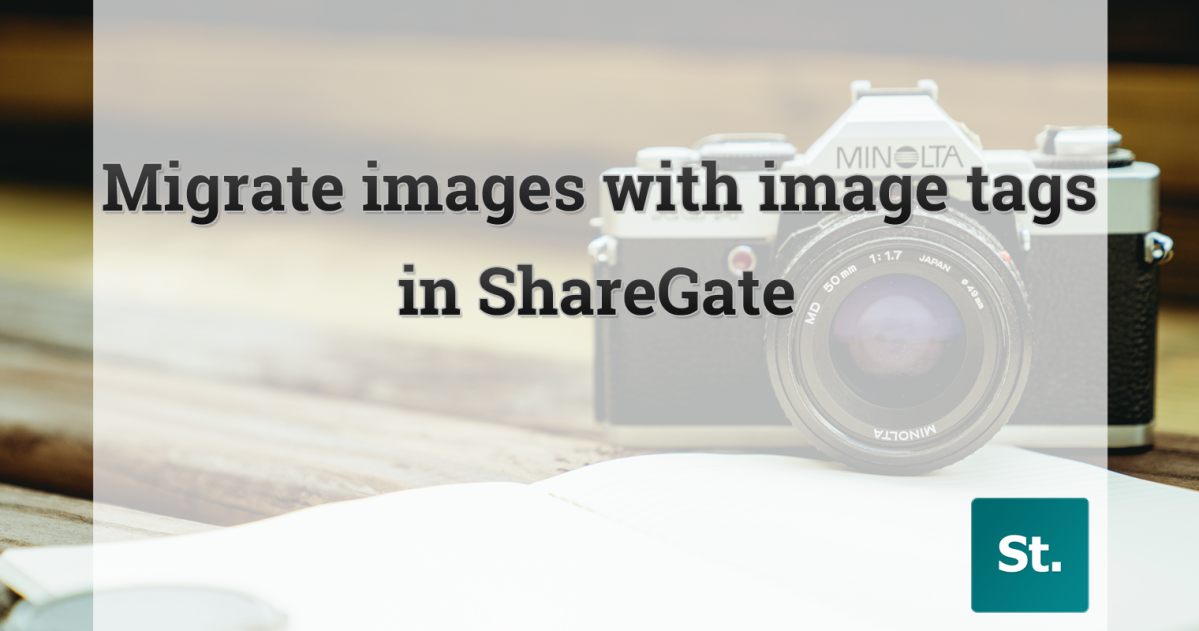 How to workaround migrating images with image tags in ShareGate